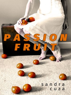 cover image of Passion Fruit
